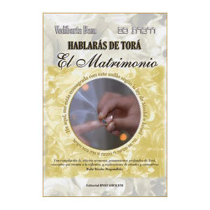 Hablarás de Torá - El Matrimonio