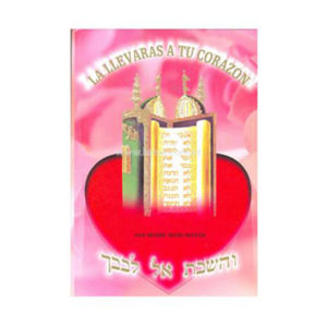 La llevarás a tu corazón Rab. Moshé Meir Hoffer
