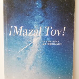 "Mazal Tov" la boda judia y sus significantes