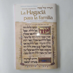 Hagada de Pesaj para la familia. ArtScroll